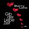 Barry Lane - Gib der Liebe Zeit - EP